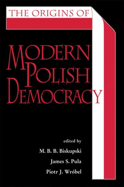 The Origins of Modern Polish Democracy