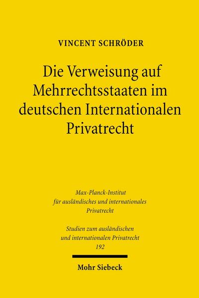 Die Verweisung auf Mehrrechtsstaaten im deutschen Internationalen Privatrecht