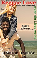 (Wahre Geschichte) Reggae Love, wenn die Liebe weint! Schwarz weiße Liebesodyssee