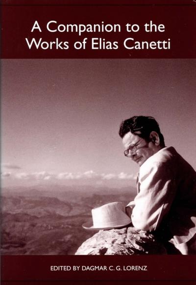 A Companion to the Works of Elias Canetti