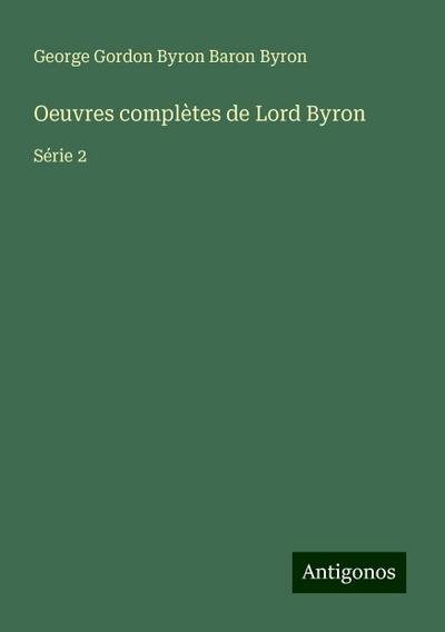 Oeuvres complètes de Lord Byron