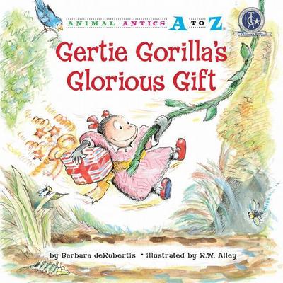 Gertie Gorilla’s Glorious Gift
