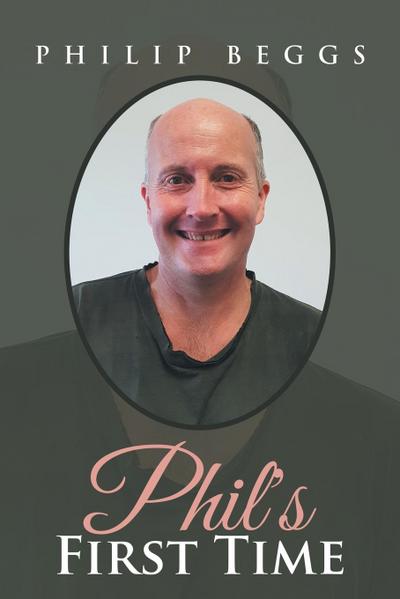Phil’s First Time