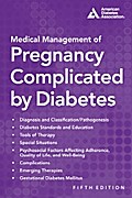 Medical Management of Pregnancy Complicated by Diabetes
