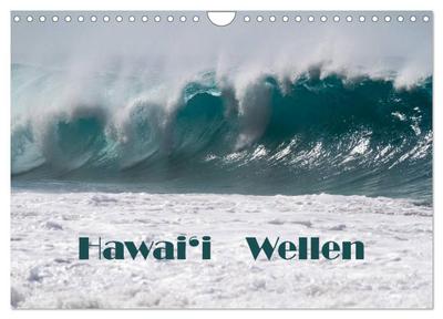 Hawai’i Wellen (Wandkalender 2025 DIN A4 quer), CALVENDO Monatskalender
