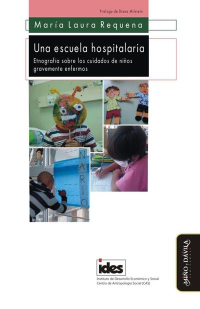 Una escuela hospitalaria : etnografía sobre los cuidados de niños gravemente enfermos