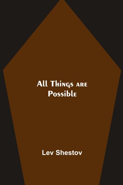 All Things are Possible