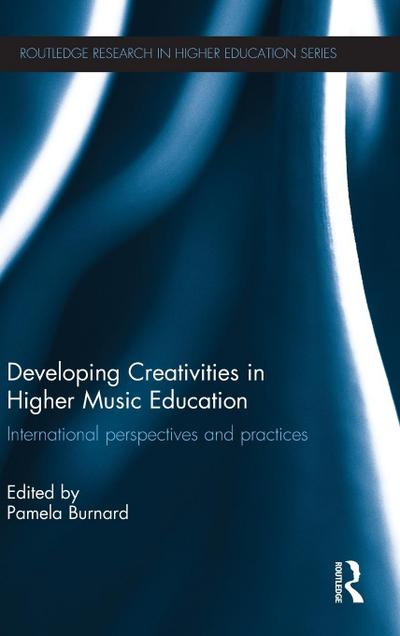 Developing Creativities in Higher Music Education
