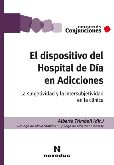 El dispositivo del Hospital de Día en Adicciones