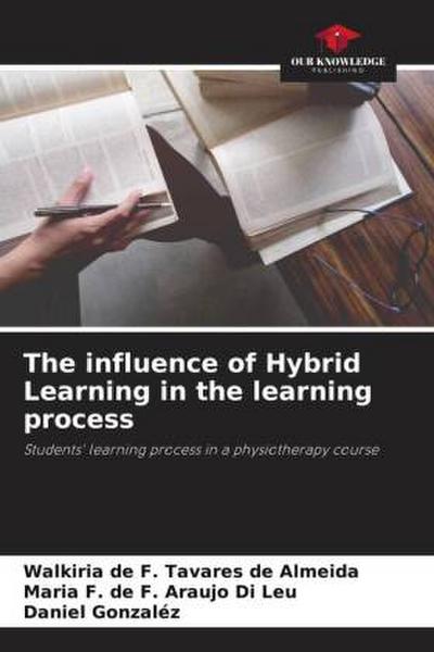 The influence of Hybrid Learning in the learning process