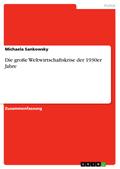 Die große Weltwirtschaftskrise der 1930er Jahre