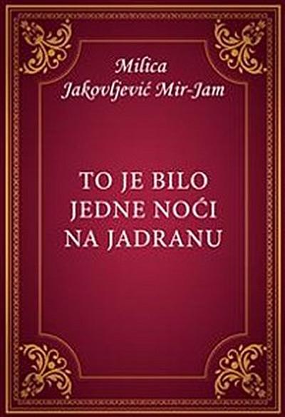 To je bilo jedne noći na Jadranu