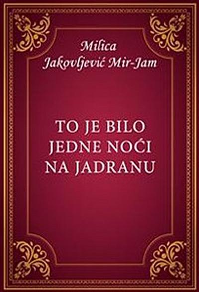 To je bilo jedne noći na Jadranu