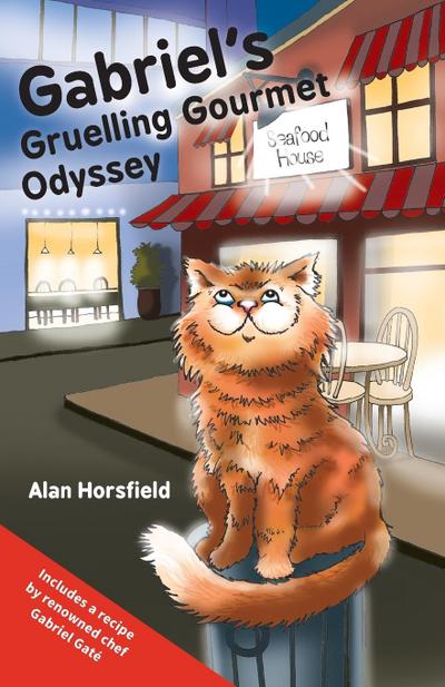 Gabriel’s Gruelling Gourmet Odyssey