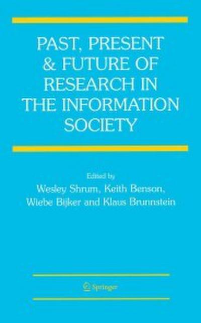 Past, Present and Future of Research in the Information Society