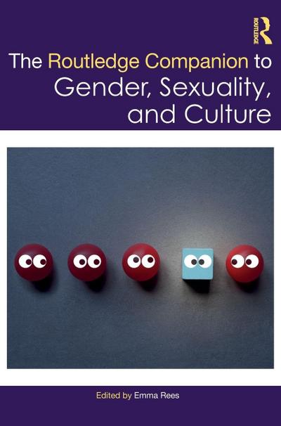 The Routledge Companion to Gender, Sexuality and Culture