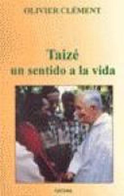 Taizé : un sentido a la vida