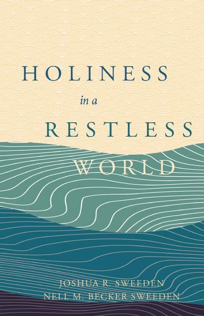 Holiness In a Restless World
