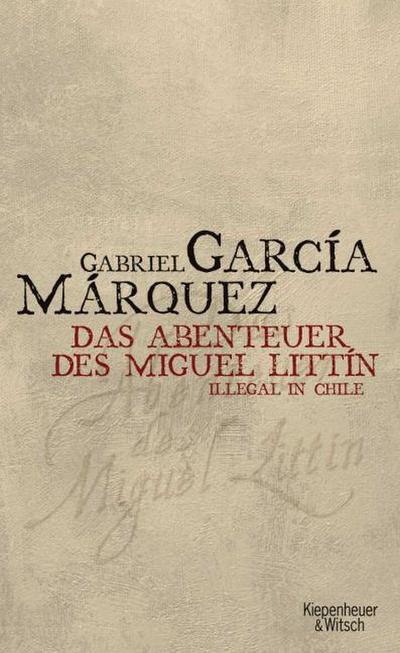 Abenteuer des Miguel Littín
