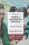 Froebel’s Kindergarten Principles