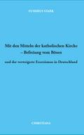 Mit den Mitteln der katholischen Kirche - Befreiun