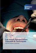 Full mouth Rehabilitation: Concepts & Techniqu