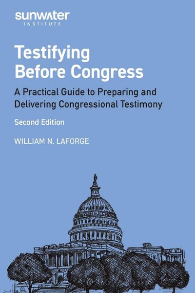 Testifying Before Congress, 2nd edition