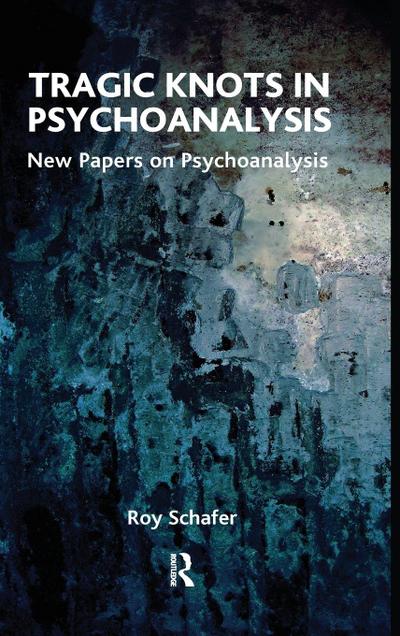 Tragic Knots in Psychoanalysis