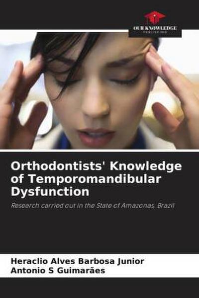 Orthodontists’ Knowledge of Temporomandibular Dysfunction