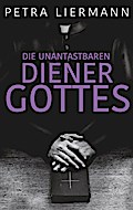 Die unantastbaren Diener Gottes