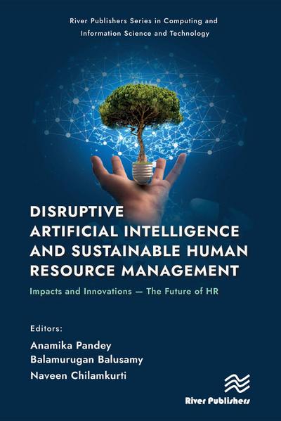 Disruptive Artificial Intelligence and Sustainable Human Resource Management