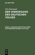 Ausgang des Mittelalters und Reformationszeit 1273–1648