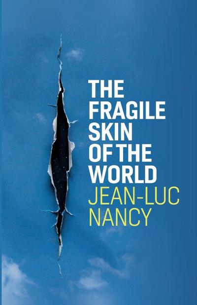 The Fragile Skin of the World