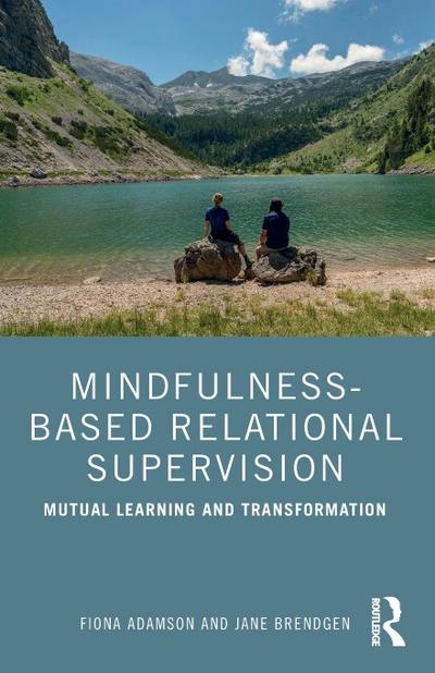 Mindfulness-Based Relational Supervision