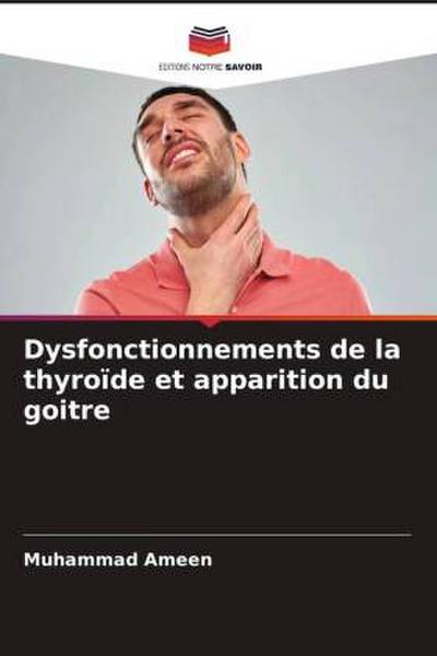 Dysfonctionnements de la thyroïde et apparition du goitre