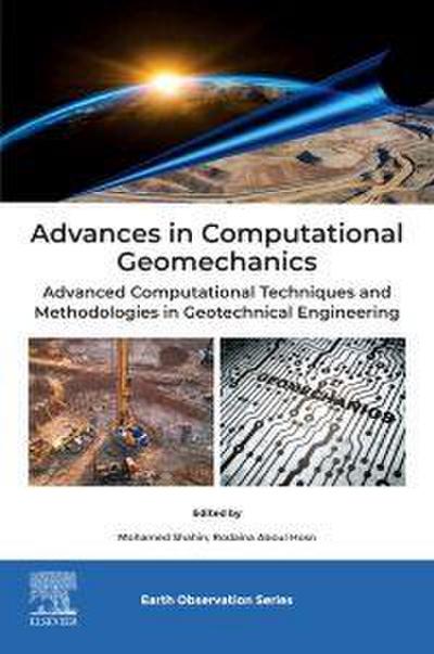 Advances in Computational Geomechanics