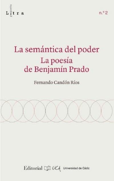 La semántica del poder : la poesía de Benjamín Prado