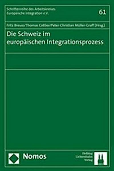 Die Schweiz im europäischen Integrationsprozess