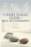 The Reiki Magic Guide to Self-Attunement