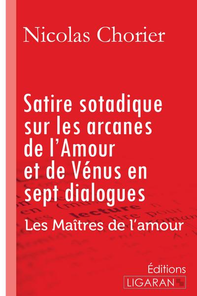 Satire sotadique sur les arcanes de l’Amour et de Vénus en sept dialogues