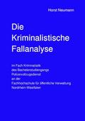 Die Kriminalistische Fallanalyse