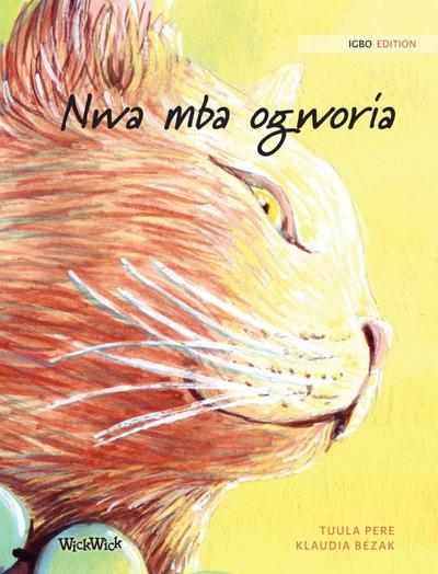 Nwa mba ogworia: Igbo Edition of The Healer Cat