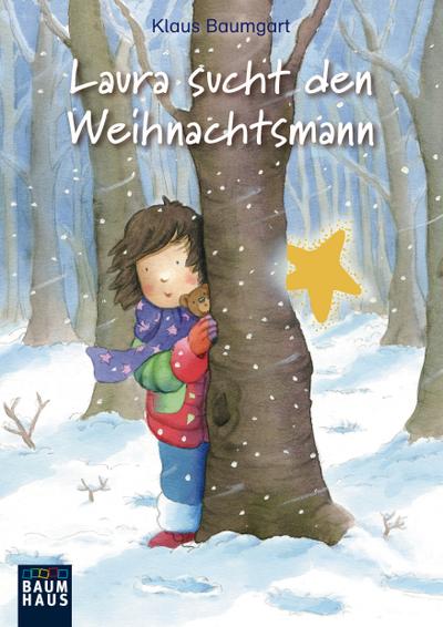Laura sucht den Weihnachtsmann (Baumhaus Verlag)