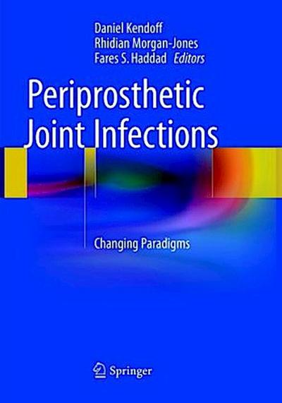 Periprosthetic Joint Infections