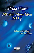 Mit dem Mond leben 2017: Taschenkalender