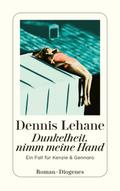 Dunkelheit, nimm meine Hand von Dennis Lehane | Ebook