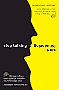 Stop Talking, Start Influencing