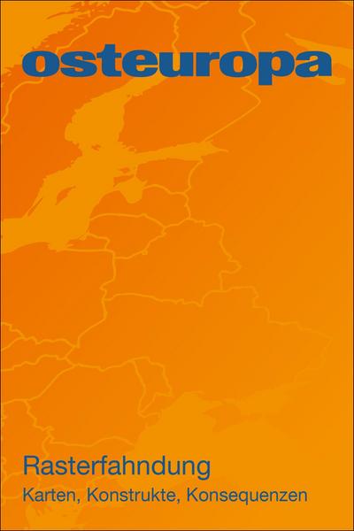 Osteuropa 74 (2024) 06-07: Rasterfahndung