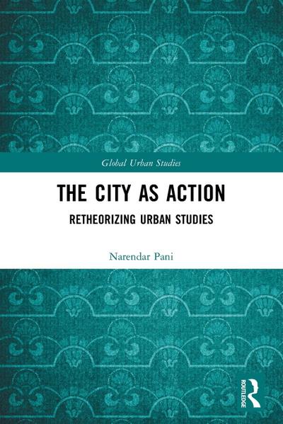 The City as Action