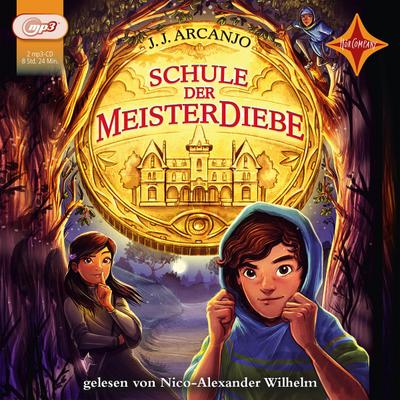 Schule der Meisterdiebe: Sprecher: NIco-Alexander Wilhelm. 2 MP3-CD. Laufzeit ca.520 Min.